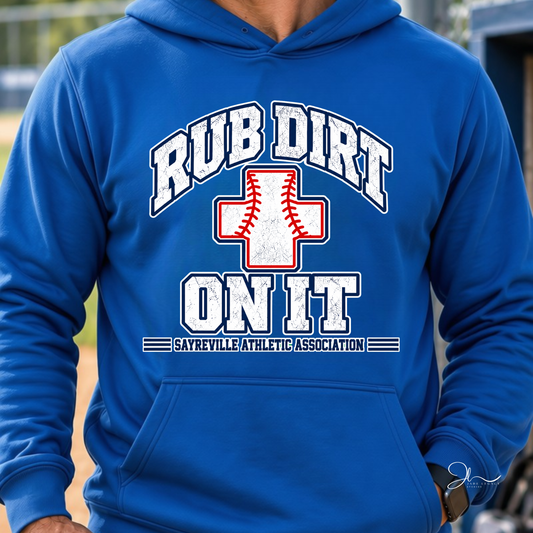Rub Dirt On It SAA Baseball Hoodie